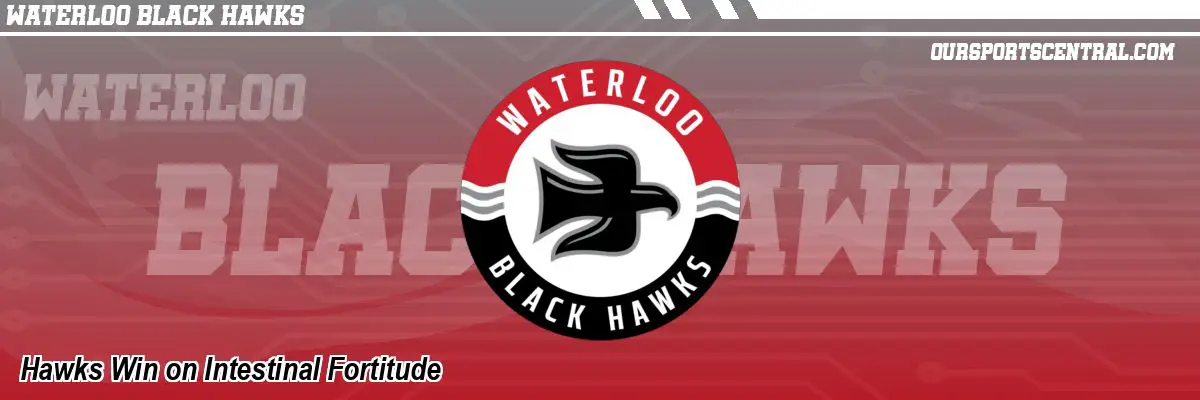 Hawks Win on Intestinal Fortitude