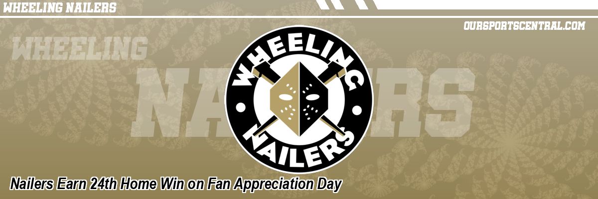Nailers Earn 24th Home Win on Fan Appreciation Day