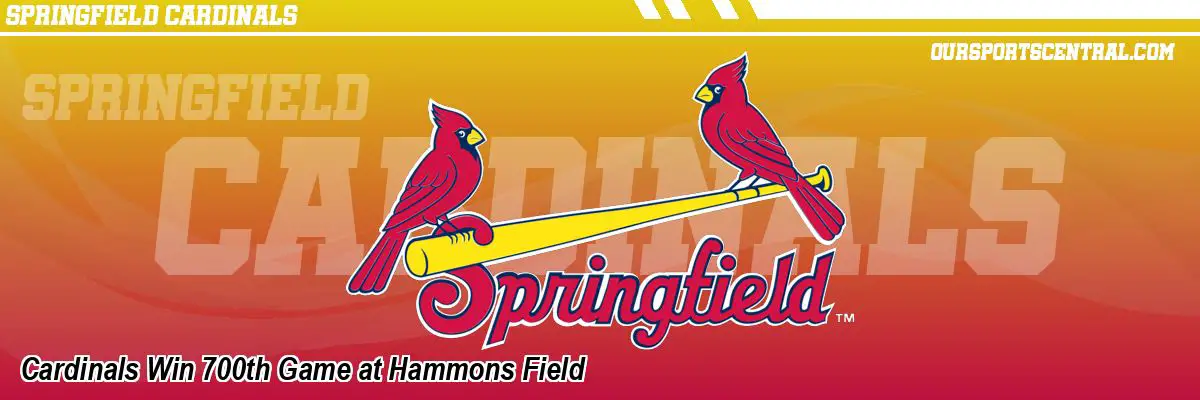 Cardinals Win 700th Game at Hammons Field