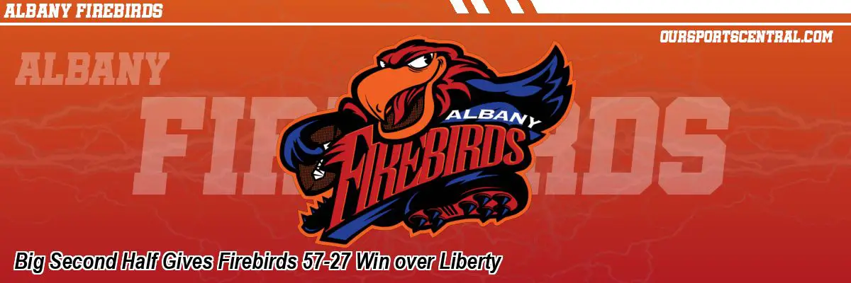 Big Second Half Gives Firebirds 57-27 Win over Liberty