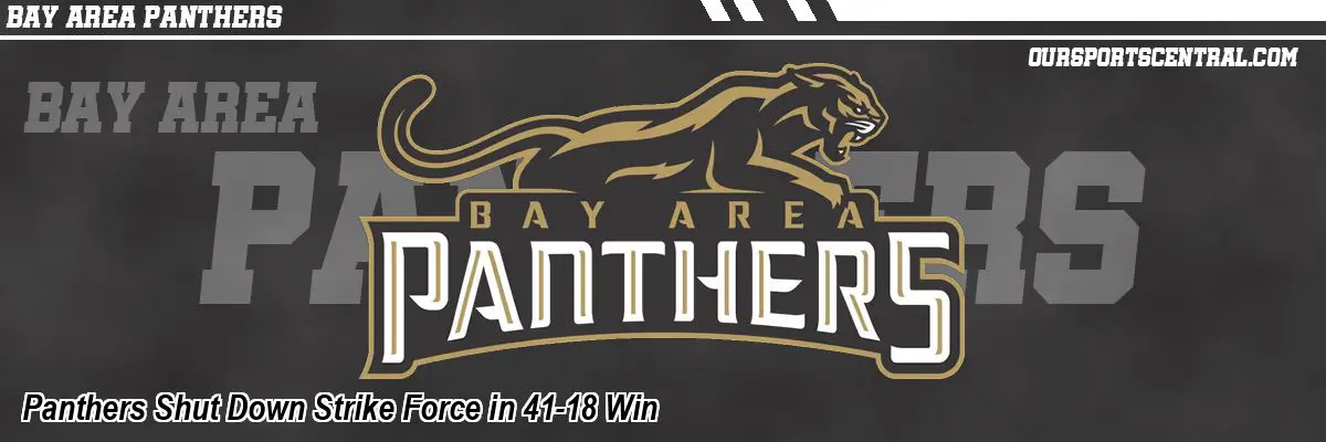 Panthers Shut Down Strike Force in 41-18 Win