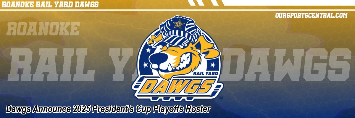 Dawgs Announce 2025 President's Cup Playoffs Roster