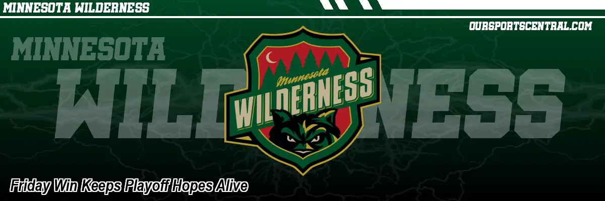 Friday Win Keeps Playoff Hopes Alive