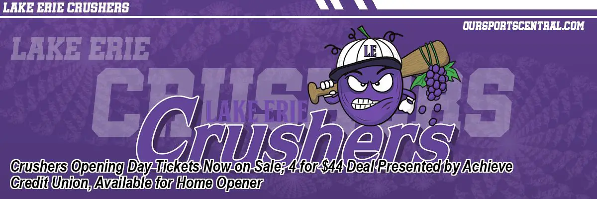 Crushers Opening Day Tickets Now on Sale; 4 for $44 Deal Presented by Achieve Credit Union, Available for Home Opener