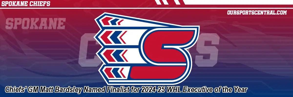 Chiefs' GM Matt Bardsley Named Finalist for 2024-25 WHL Executive of the Year