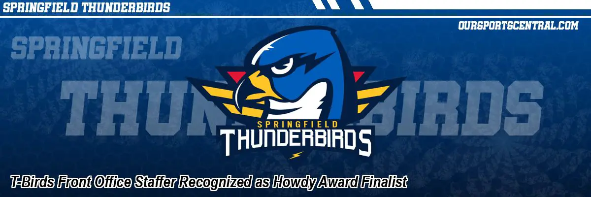 T-Birds Front Office Staffer Recognized as Howdy Award Finalist