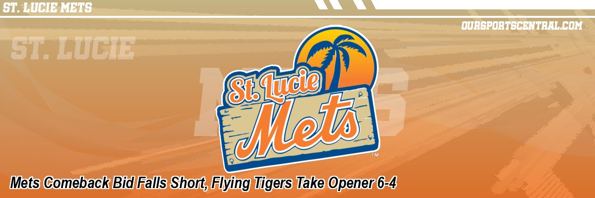 Mets Comeback Bid Falls Short, Flying Tigers Take Opener 6-4