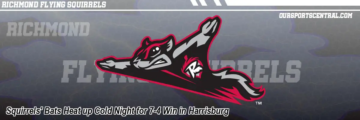 Squirrels' Bats Heat up Cold Night for 7-4 Win in Harrisburg