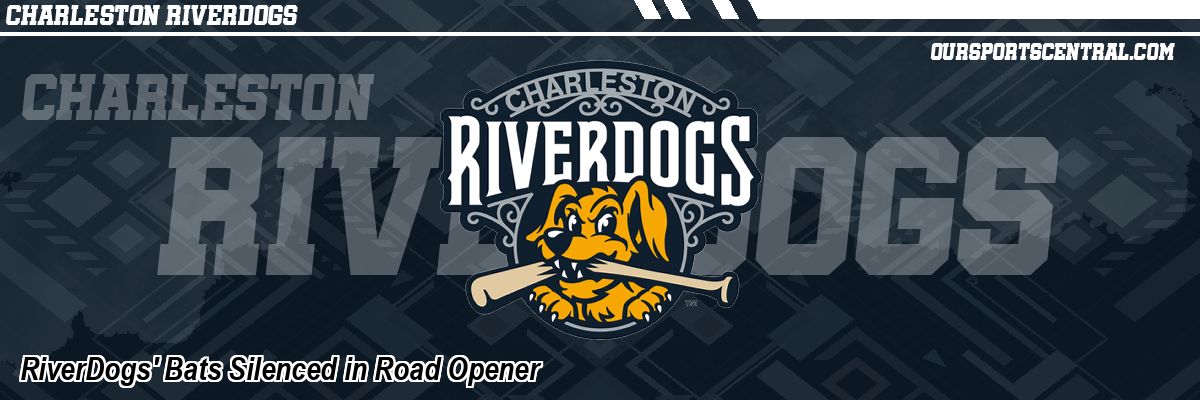 RiverDogs' Bats Silenced in Road Opener