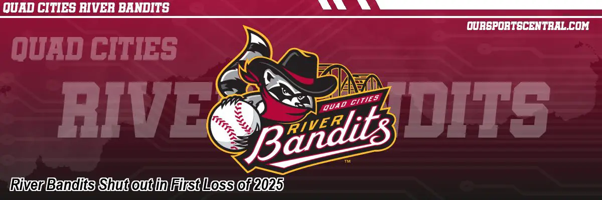 River Bandits Shut out in First Loss of 2025