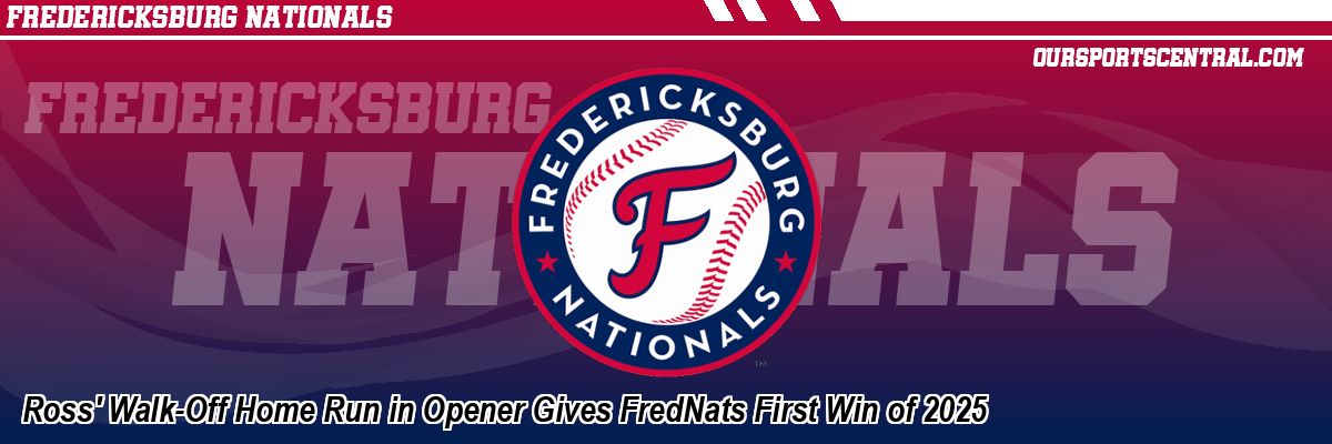 Ross' Walk-Off Home Run in Opener Gives FredNats First Win of 2025