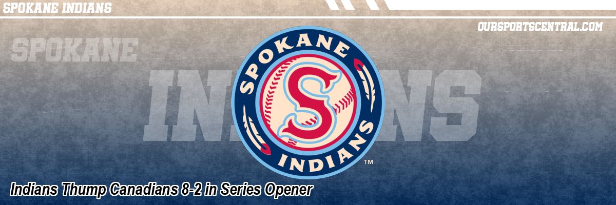 Indians Thump Canadians 8-2 in Series Opener