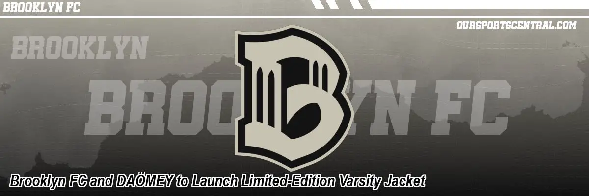 Brooklyn FC and DAÖMEY to Launch Limited-Edition Varsity Jacket