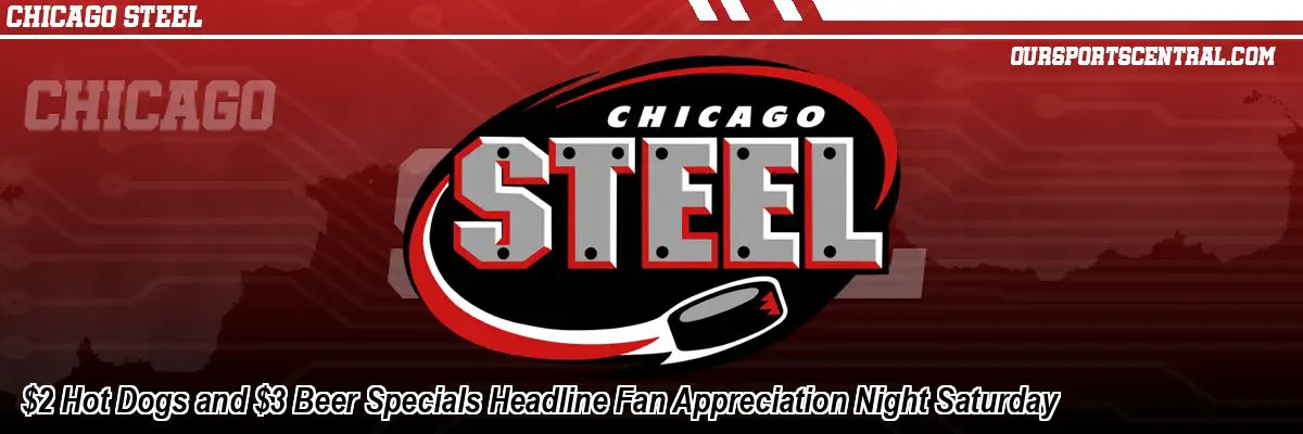 $2 Hot Dogs and $3 Beer Specials Headline Fan Appreciation Night Saturday