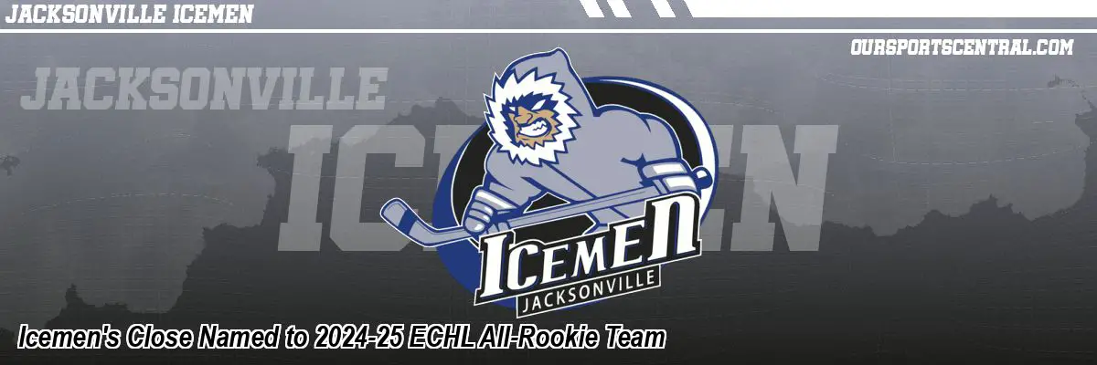 Icemen's Close Named to 2024-25 ECHL All-Rookie Team