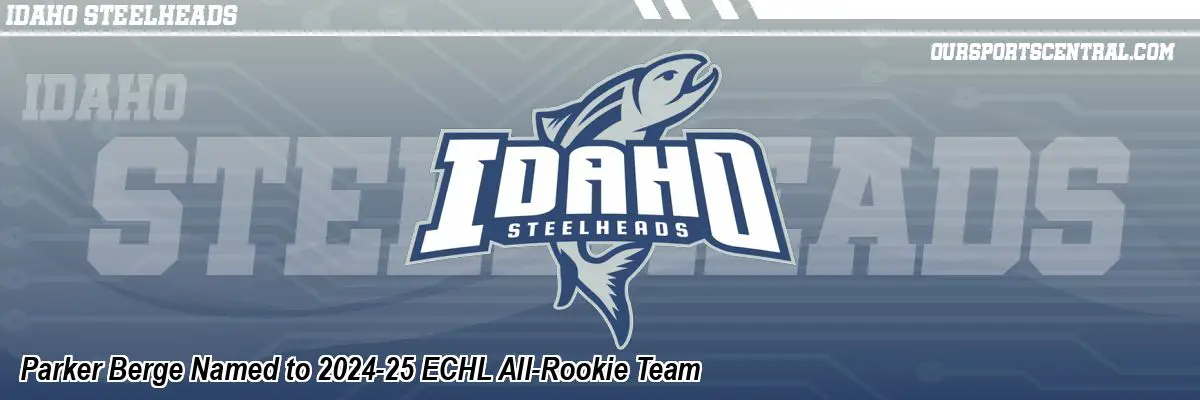 Parker Berge Named to 2024-25 ECHL All-Rookie Team
