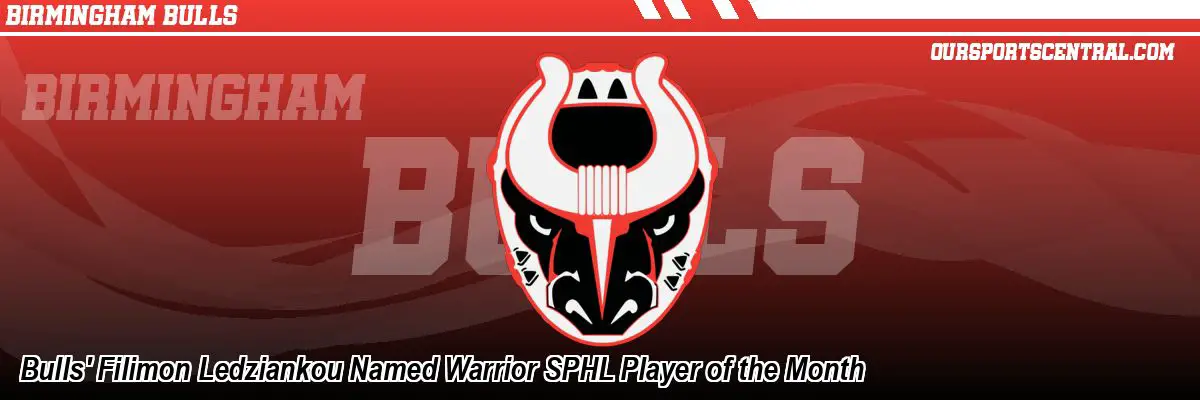 Bulls' Filimon Ledziankou Named Warrior SPHL Player of the Month
