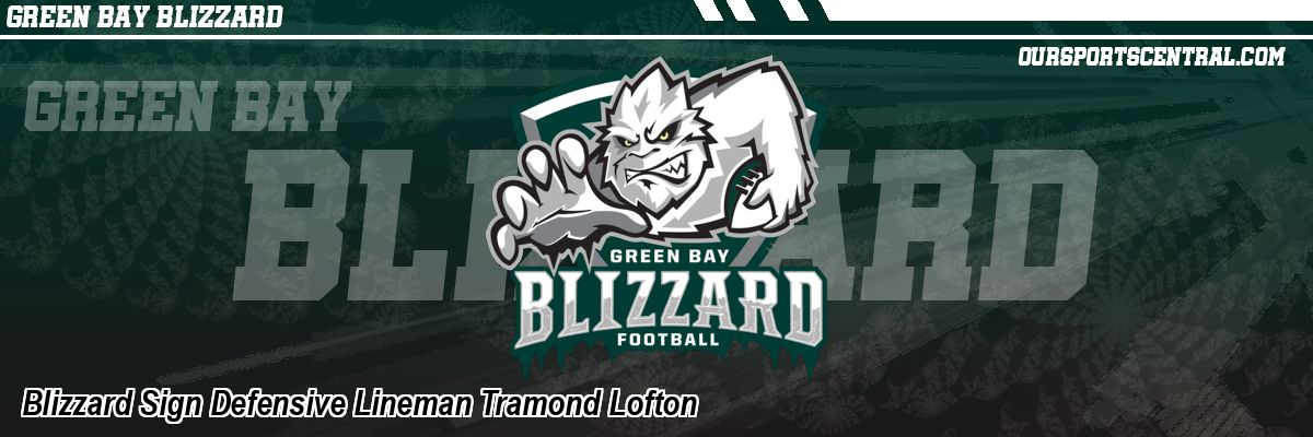 Blizzard Sign Defensive Lineman Tramond Lofton