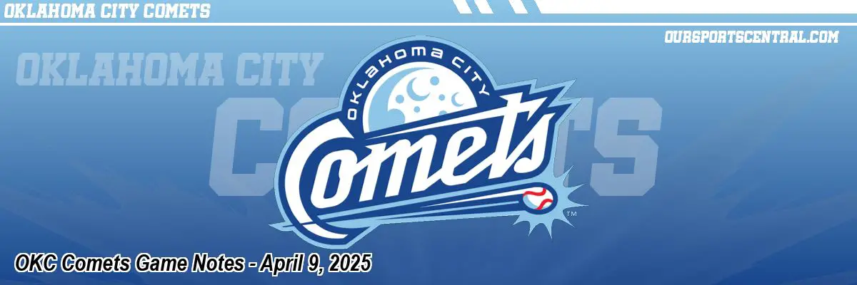 OKC Comets Game Notes - April 9, 2025