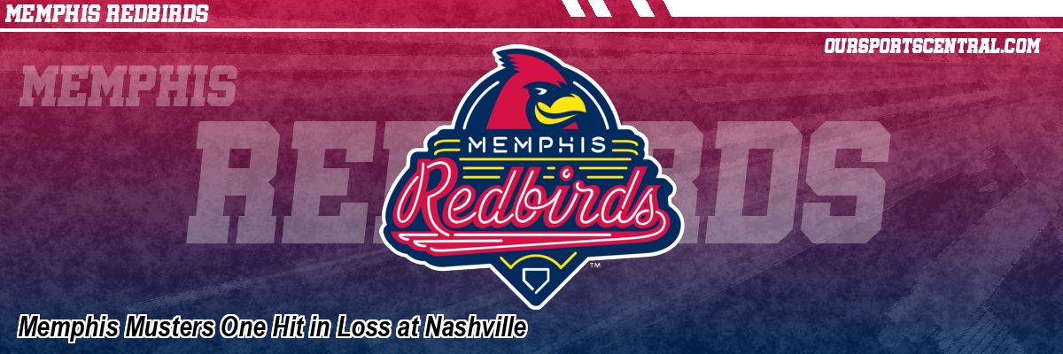 Memphis Musters One Hit in Loss at Nashville