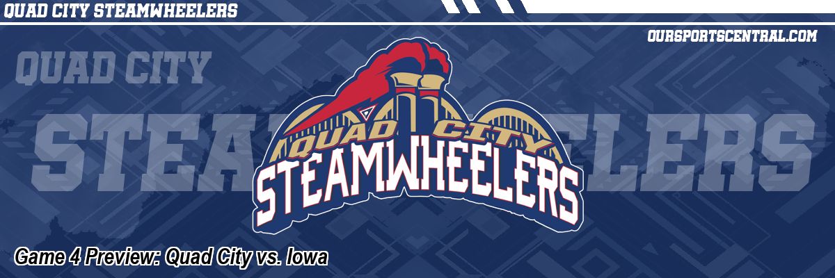 Game 4 Preview: Quad City vs. Iowa