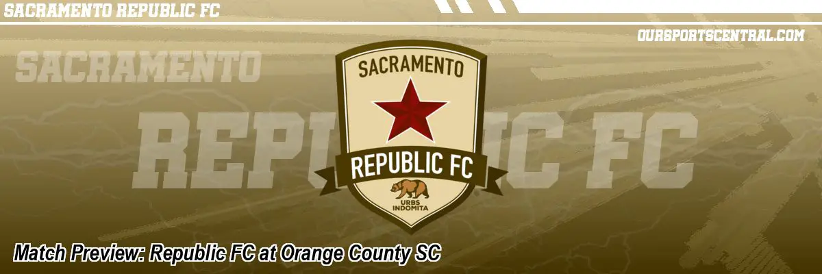 Match Preview: Republic FC at Orange County SC