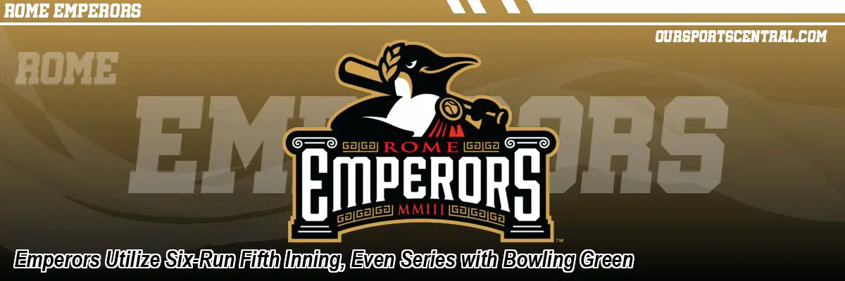 Emperors Utilize Six-Run Fifth Inning, Even Series with Bowling Green