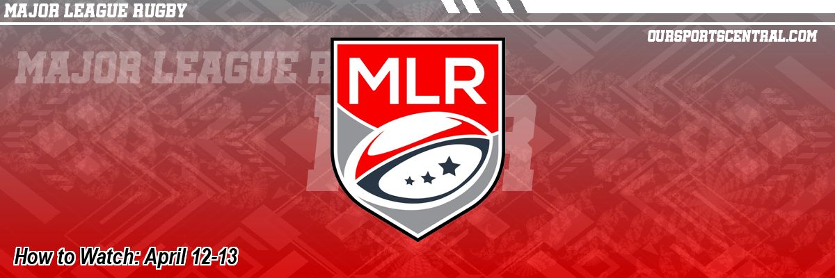 How to Watch: April 12-13