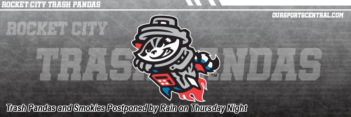 Trash Pandas and Smokies Postponed by Rain on Thursday Night