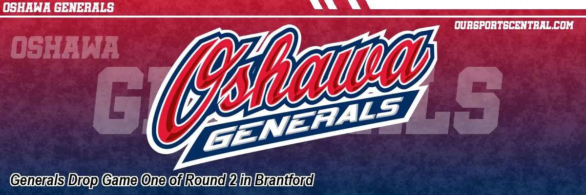 Generals Drop Game One of Round 2 in Brantford