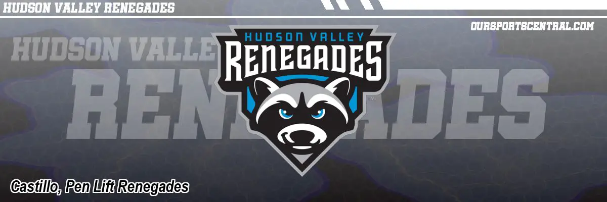 Castillo, Pen Lift Renegades