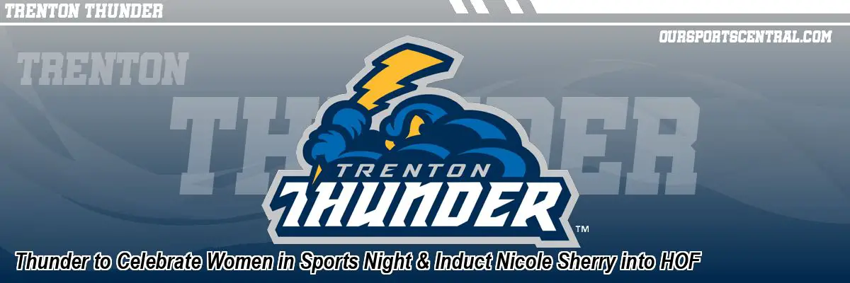Thunder to Celebrate Women in Sports Night & Induct Nicole Sherry into HOF