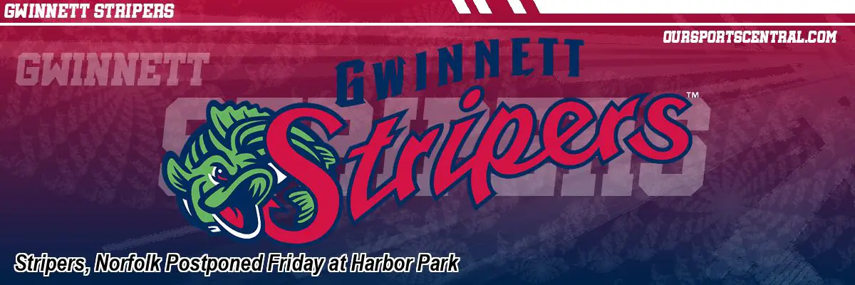 Stripers, Norfolk Postponed Friday at Harbor Park