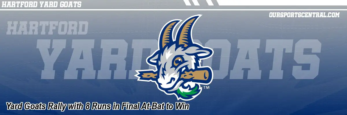 Yard Goats Rally with 8 Runs in Final At-Bat to Win