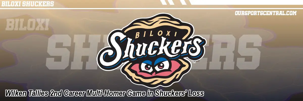 Wilken Tallies 2nd Career Multi-Homer Game in Shuckers' Loss