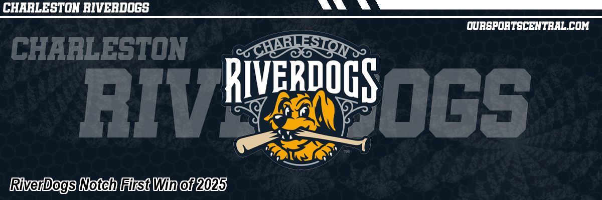 RiverDogs Notch First Win of 2025