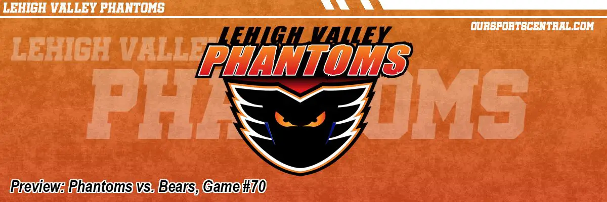 Preview: Phantoms vs. Bears, Game #70