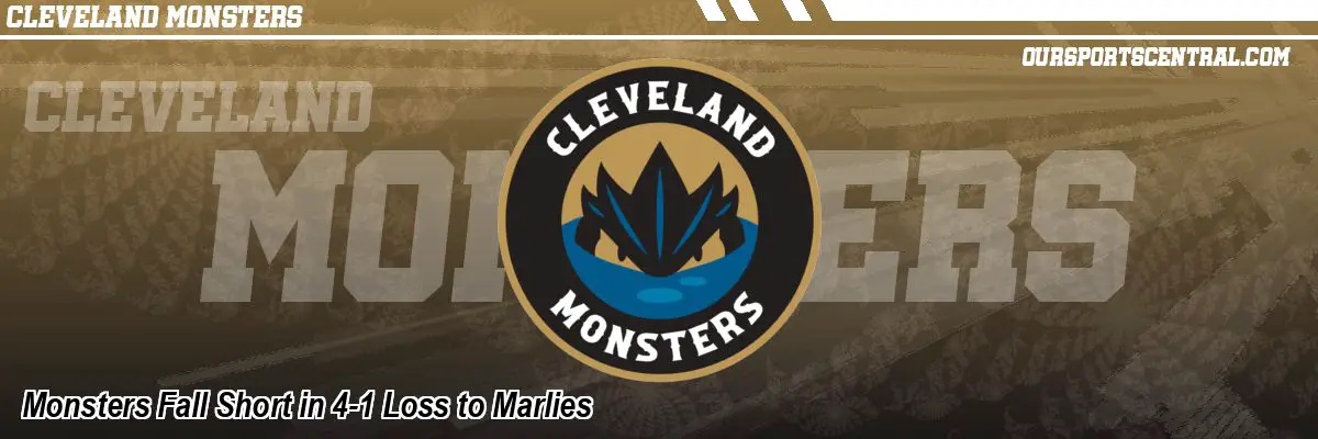 Monsters Fall Short in 4-1 Loss to Marlies
