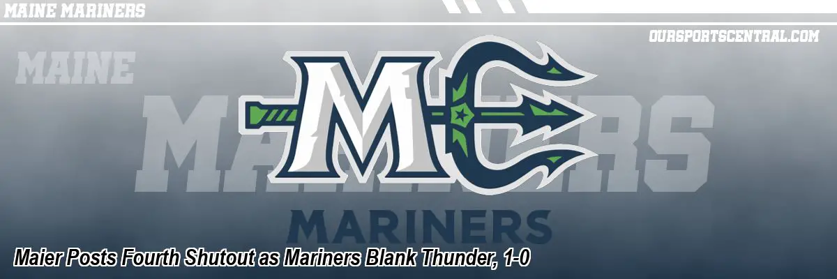 Maier Posts Fourth Shutout as Mariners Blank Thunder, 1-0