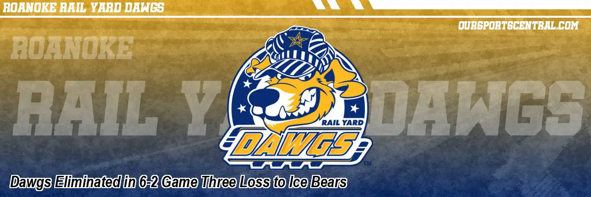 Dawgs Eliminated in 6-2 Game Three Loss to Ice Bears