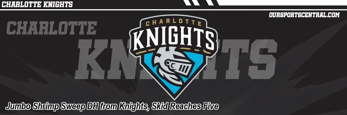 Jumbo Shrimp Sweep DH from Knights, Skid Reaches Five