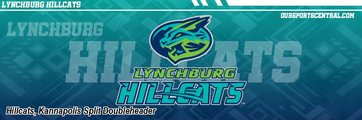 Hillcats, Kannapolis Split Doubleheader