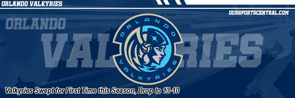 Valkyries Swept for First Time this Season, Drop to 13-10