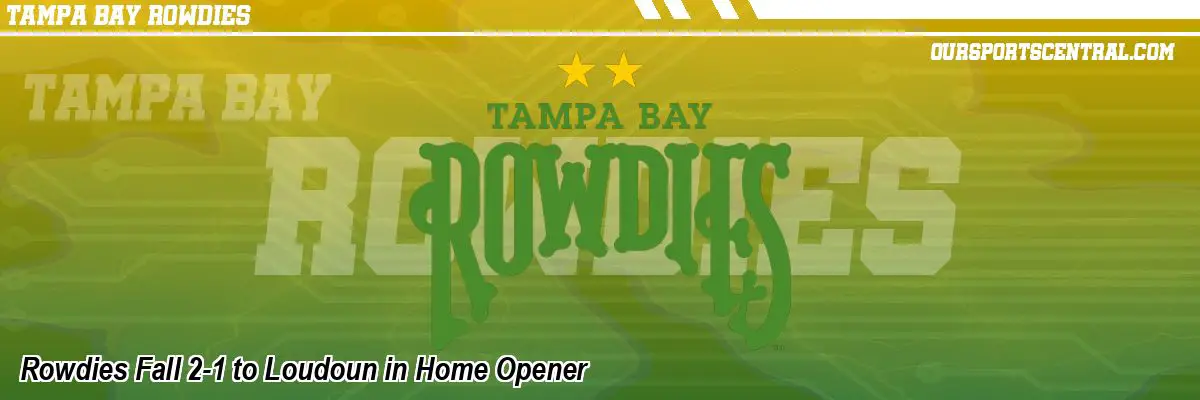 Rowdies Fall 2-1 to Loudoun in Home Opener