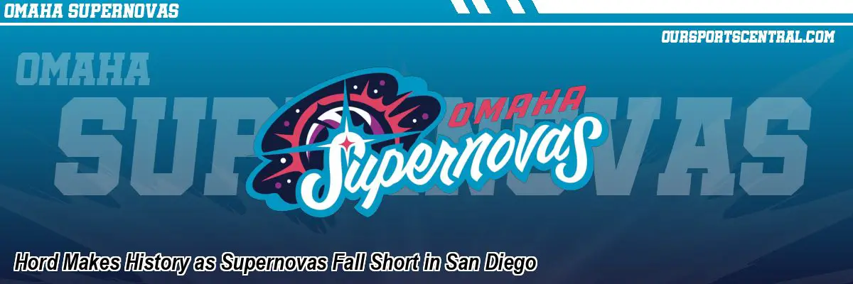 Hord Makes History as Supernovas Fall Short in San Diego