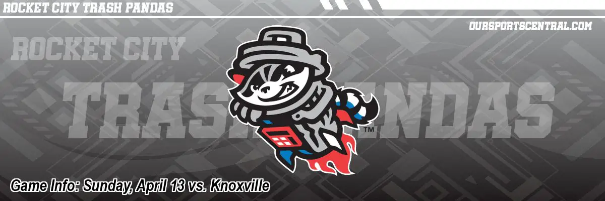 Game Info: Sunday, April 13 vs. Knoxville