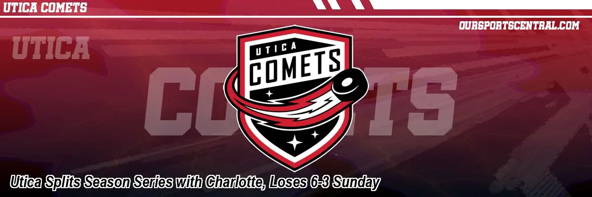 Utica Splits Season Series with Charlotte, Loses 6-3 Sunday