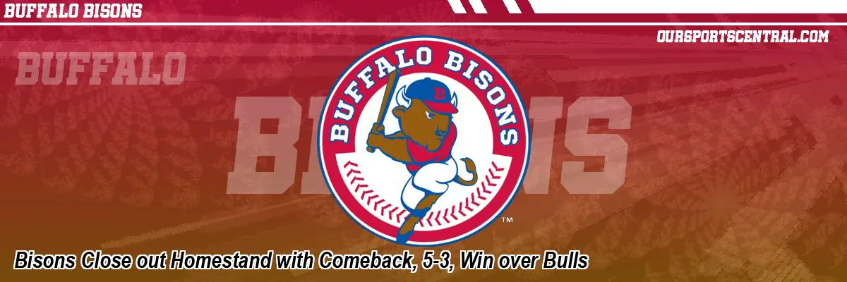 Bisons Close out Homestand with Comeback, 5-3, Win over Bulls