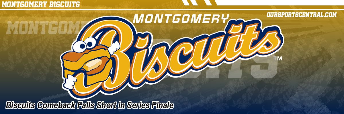 Biscuits Comeback Falls Short in Series Finale