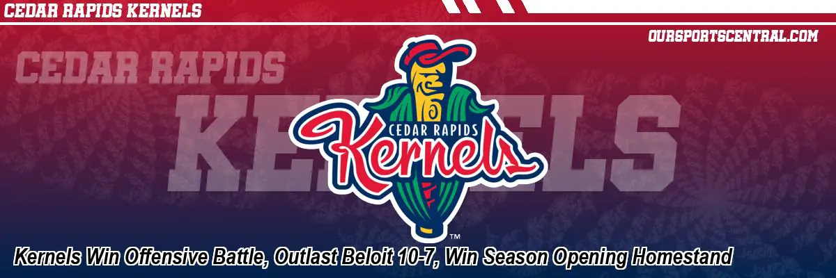 Kernels Win Offensive Battle, Outlast Beloit 10-7, Win Season Opening Homestand
